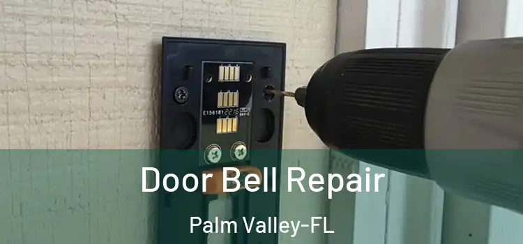 Door Bell Repair Palm Valley-FL
