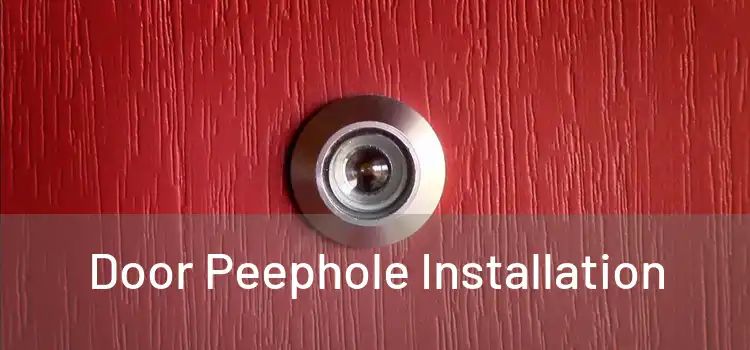 Door Peephole Installation