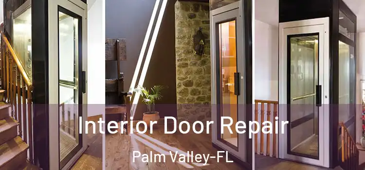Interior Door Repair Palm Valley-FL